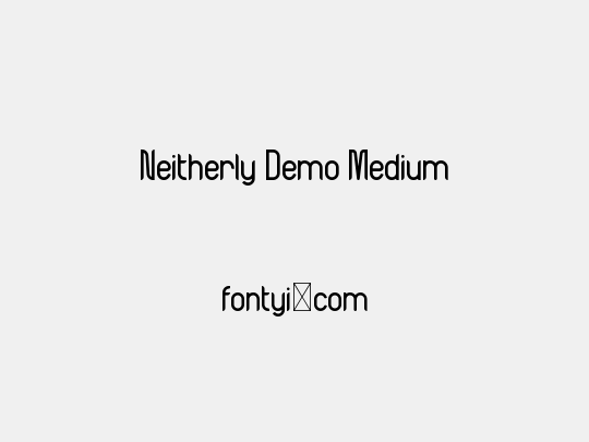 Neitherly Demo Medium
