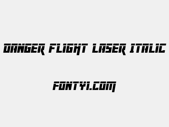 Danger Flight Laser Italic