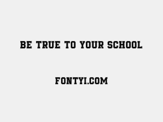 Be True To Your School