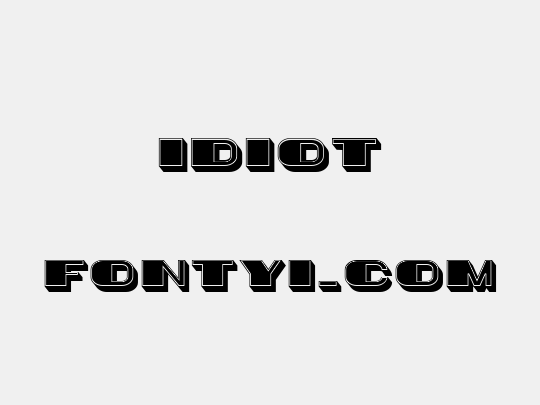 Idiot