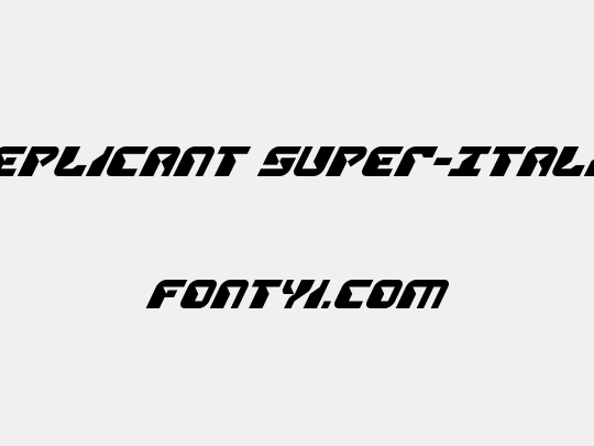 Replicant Super-Italic