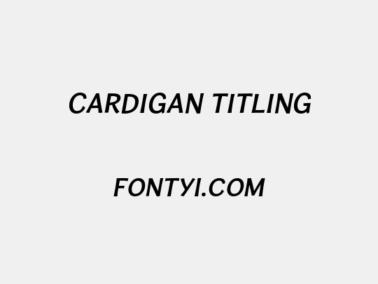 Cardigan Titling