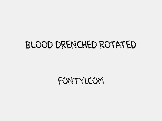 Blood Drenched Rotated