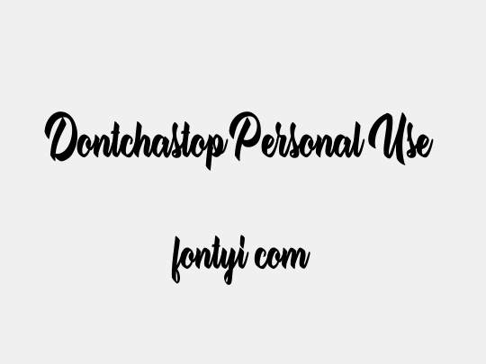 Dontchastop Personal Use