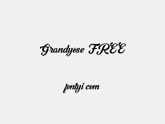 Grandyose FREE