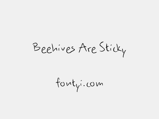 Beehives Are Sticky