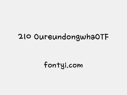 210 OureundongwhaOTF