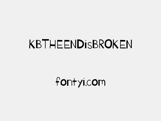 KBTHEENDisBROKEN