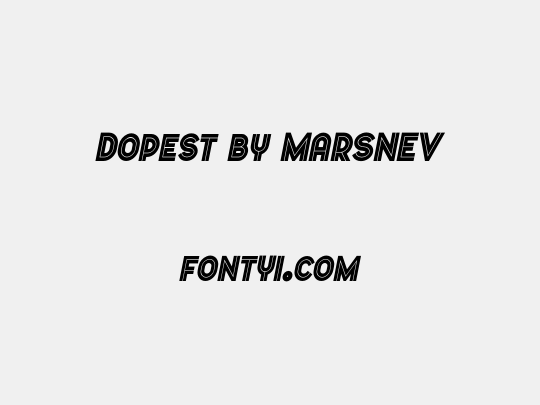 Dopest by MARSNEV