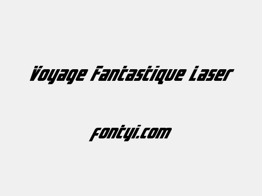 Voyage Fantastique Laser