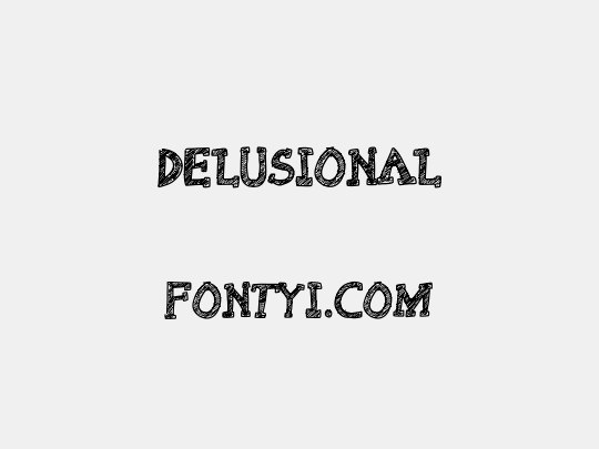 Delusional