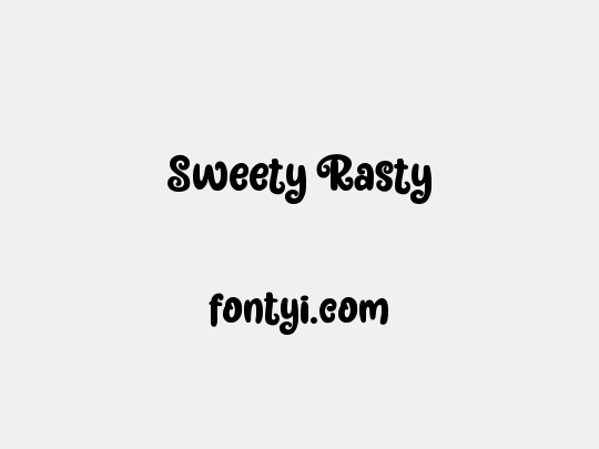 Sweety Rasty
