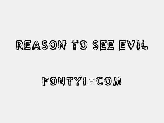 Reason to see Evil�