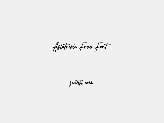 Asiatropic Free Font