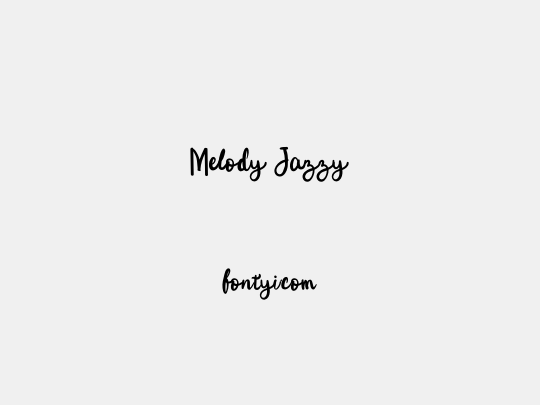Melody Jazzy