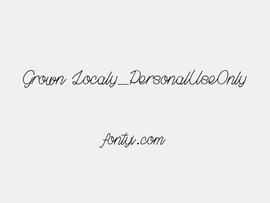 Grown Localy_PersonalUseOnly