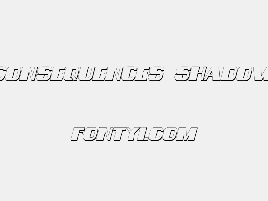Consequences Shadow