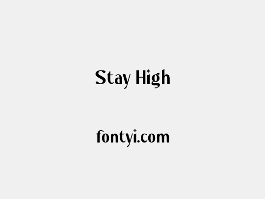 Stay High