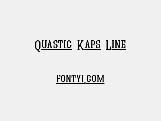 Quastic Kaps Line