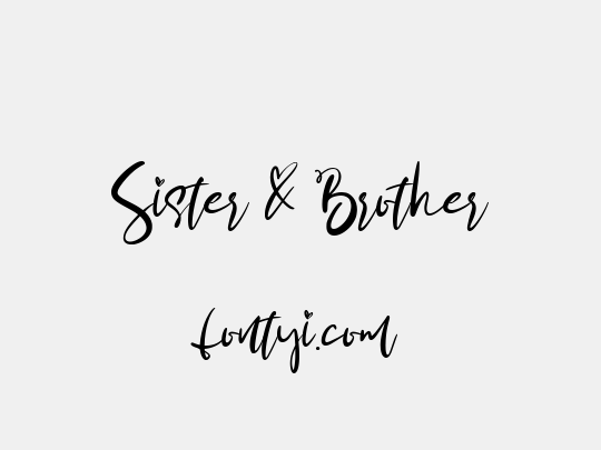Sister & Brother