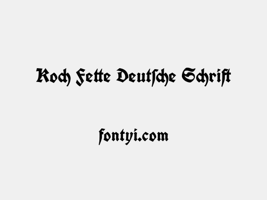 Koch Fette Deutsche Schrift