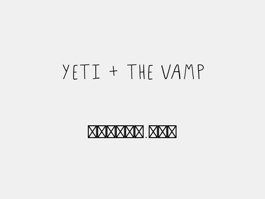 YETI + THE VAMP