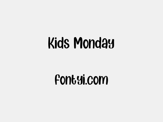 Kids Monday
