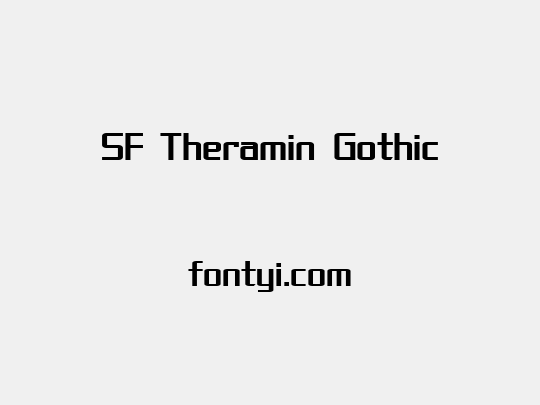 SF Theramin Gothic