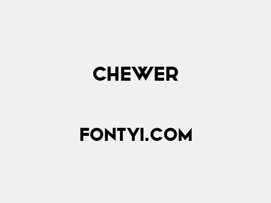 Chewer