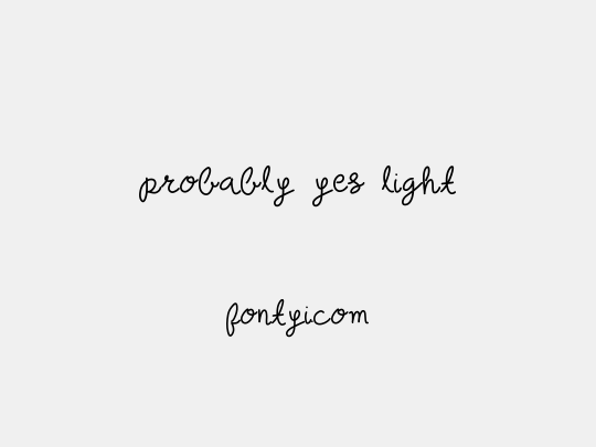 probably yes light