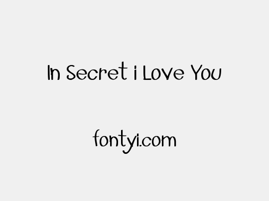 In Secret i Love You