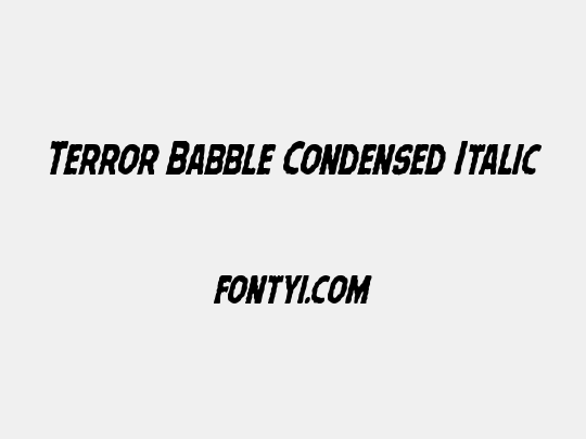 Terror Babble Condensed Italic
