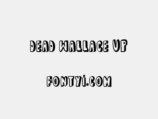 dead wallace UP