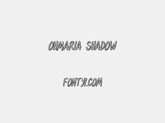 OhMaria Shadow