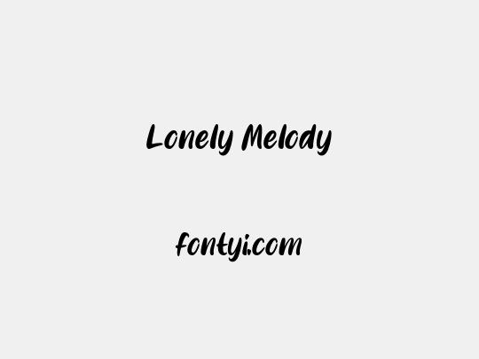 Lonely Melody