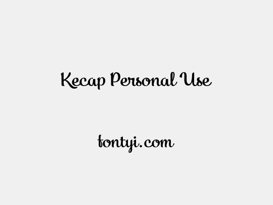 Kecap Personal Use