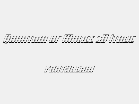 Quantum of Malice 3D Italic