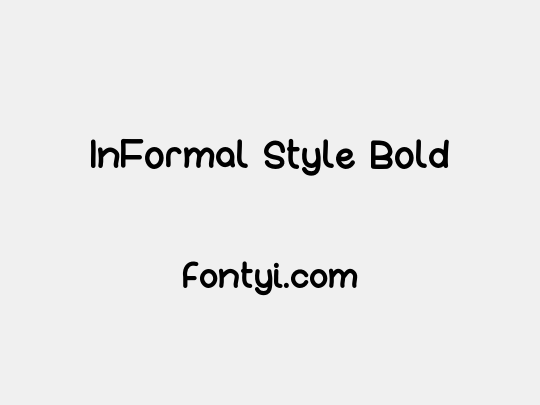 InFormal Style Bold