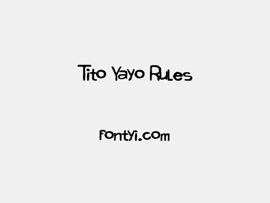 Tito Yayo Rules