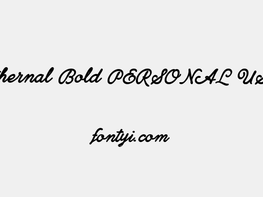 Ethernal Bold PERSONAL USE