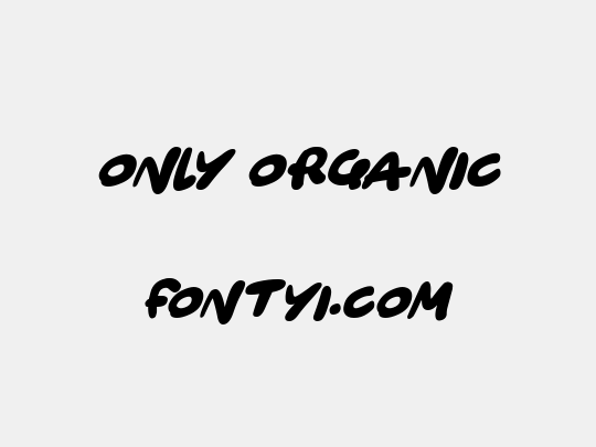 Only Organic