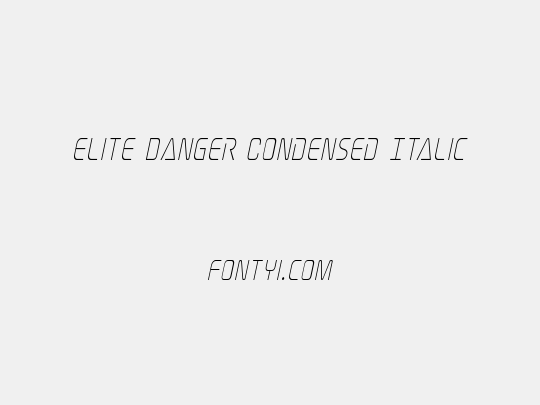 Elite Danger Condensed Italic