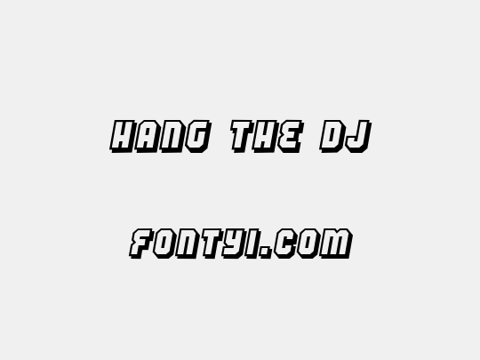 Hang the DJ