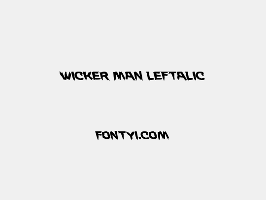 Wicker Man Leftalic