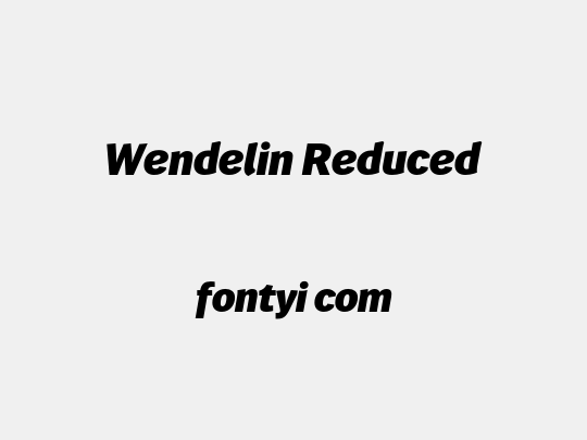 Wendelin Reduced