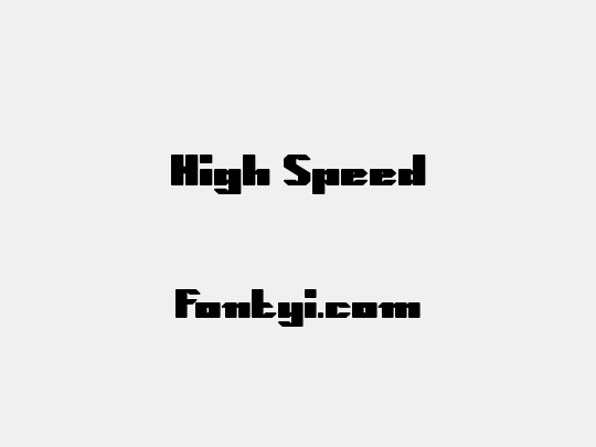 High Speed