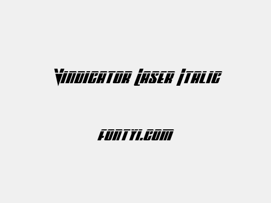 Vindicator Laser Italic