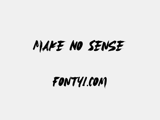 Make No Sense