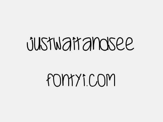 JustWaitAndSee