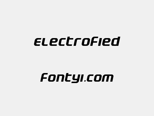Electrofied